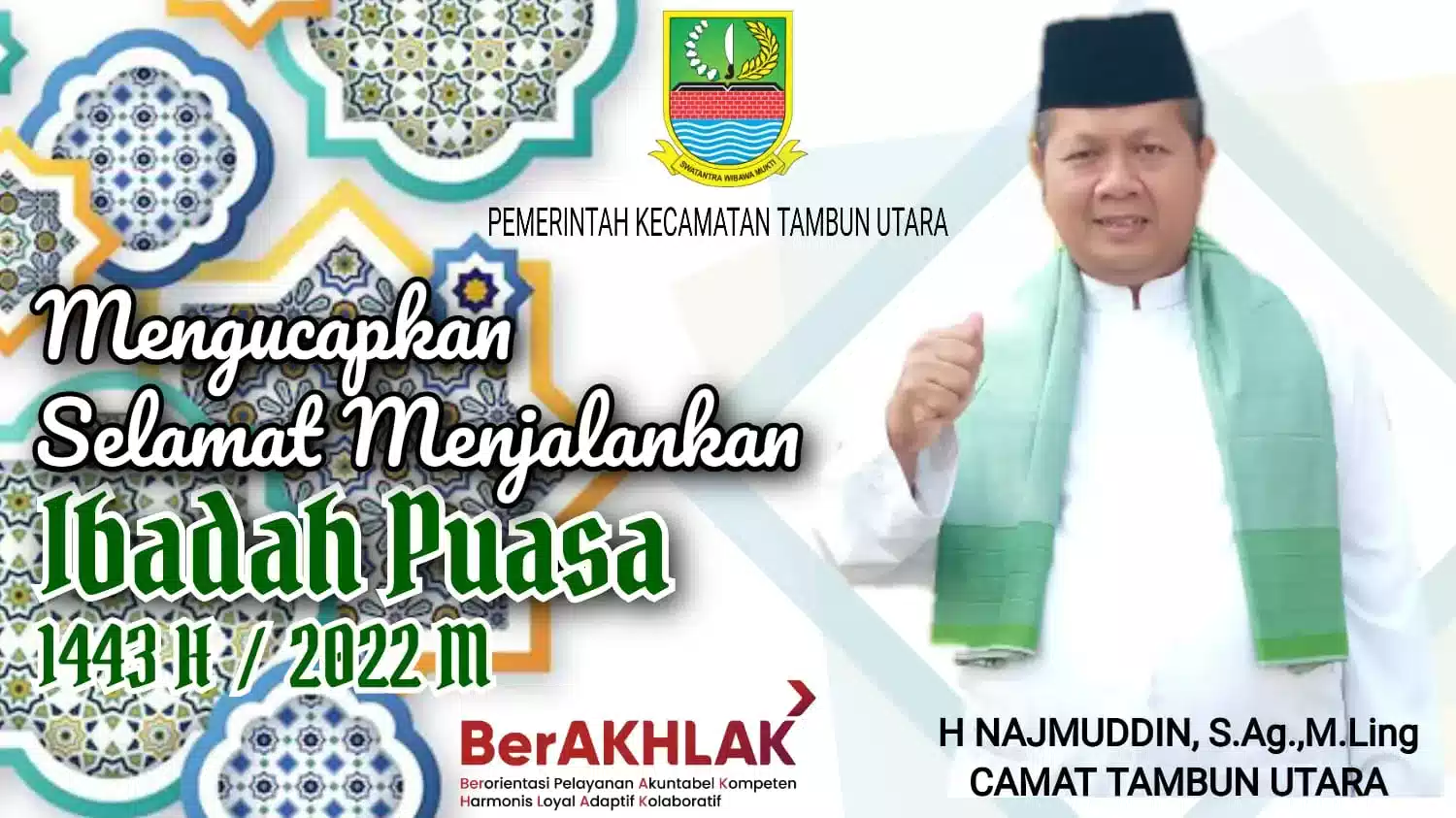Pemerintah Kecamatan Tambun Utara," Mengucapkan Selamat Menjalankan Ibadah Puasa 1443 H/2022 M I PojokPublik