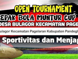 Pemuda Desa Bulagor gelar Open Turnamen sepak bola di lapangan sepak bola Bulagor 2 kampung Muntur