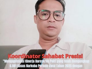Sahabat Presisi Apresiasi Kinerja Bareskrim Polri Membongkar Kasus Narkoba 2025